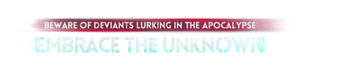 Confront the Unknown